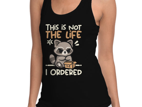 Not The Life I Ordered