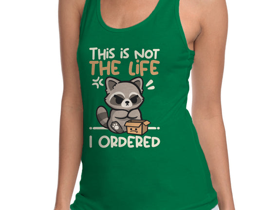 Not The Life I Ordered