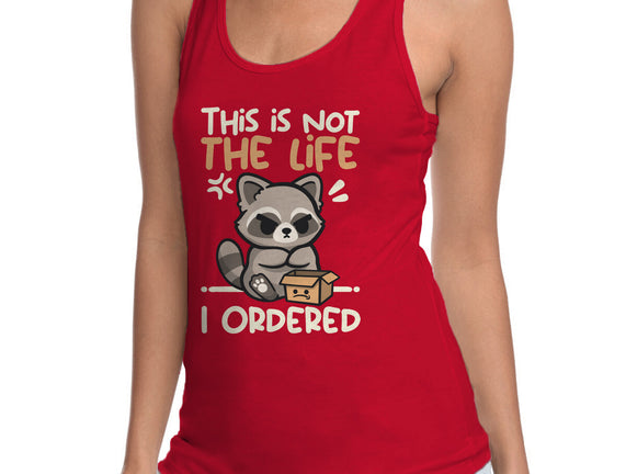 Not The Life I Ordered