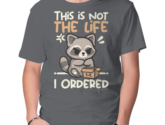 Not The Life I Ordered