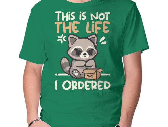 Not The Life I Ordered