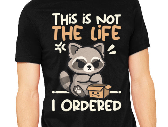 Not The Life I Ordered