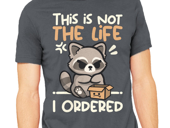 Not The Life I Ordered
