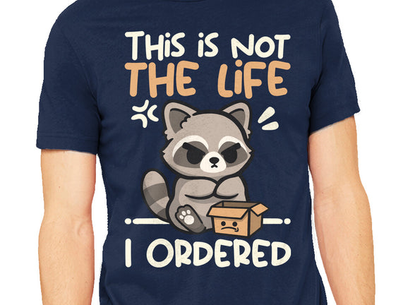 Not The Life I Ordered