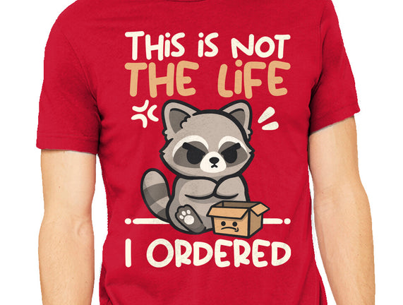 Not The Life I Ordered