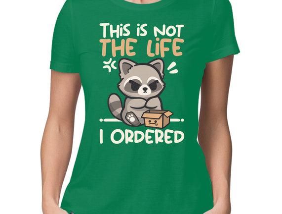 Not The Life I Ordered