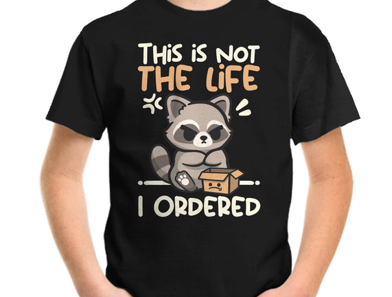 Not The Life I Ordered