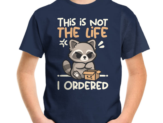 Not The Life I Ordered