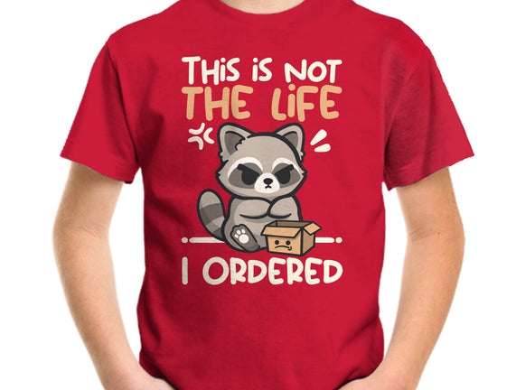 Not The Life I Ordered