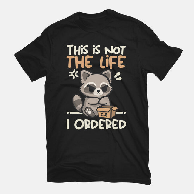 Not The Life I Ordered-Womens-Basic-Tee-NemiMakeit