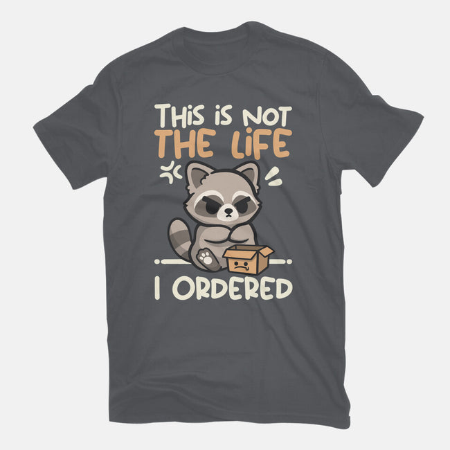Not The Life I Ordered-Womens-Basic-Tee-NemiMakeit