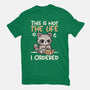Not The Life I Ordered-Mens-Premium-Tee-NemiMakeit