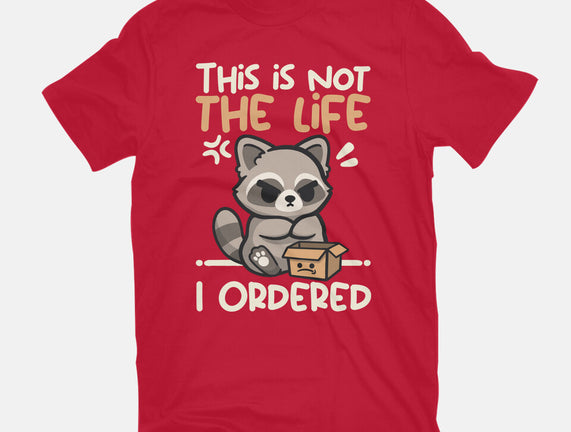 Not The Life I Ordered