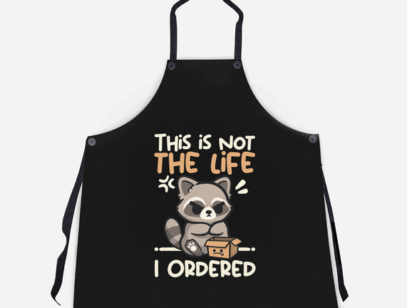 Not The Life I Ordered