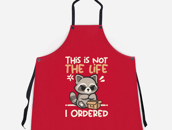 Not The Life I Ordered