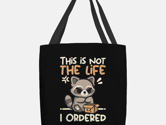 Not The Life I Ordered