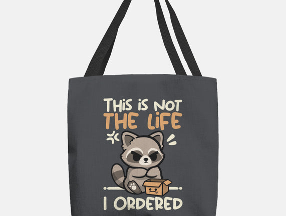 Not The Life I Ordered