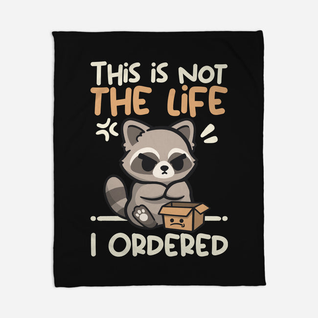 Not The Life I Ordered-None-Fleece-Blanket-NemiMakeit