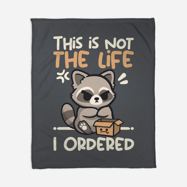 Not The Life I Ordered-None-Fleece-Blanket-NemiMakeit