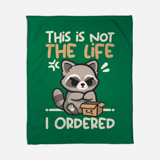 Not The Life I Ordered-None-Fleece-Blanket-NemiMakeit