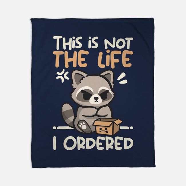 Not The Life I Ordered-None-Fleece-Blanket-NemiMakeit