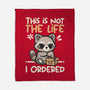 Not The Life I Ordered-None-Fleece-Blanket-NemiMakeit