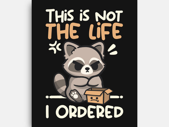 Not The Life I Ordered