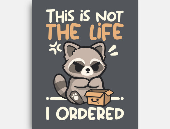 Not The Life I Ordered