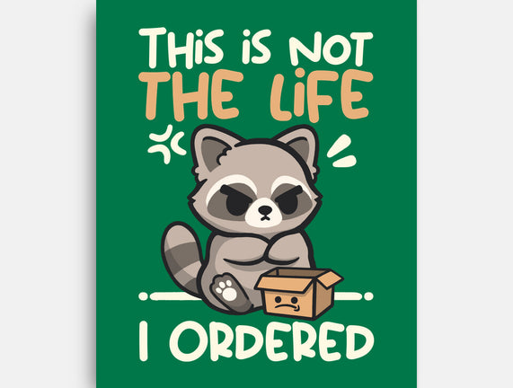 Not The Life I Ordered