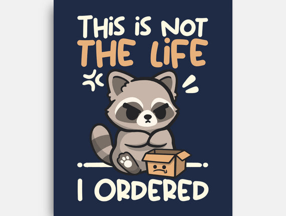 Not The Life I Ordered