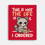 Not The Life I Ordered-None-Stretched-Canvas-NemiMakeit