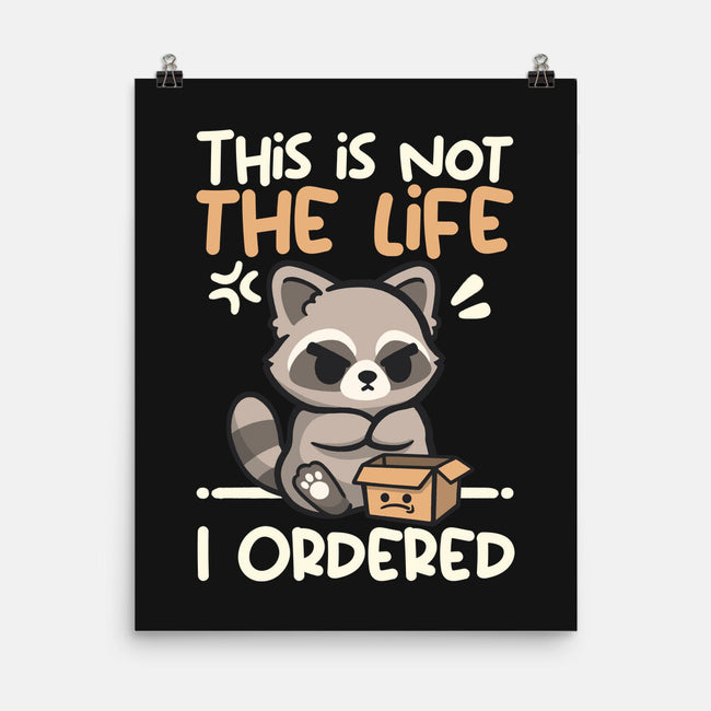 Not The Life I Ordered-None-Matte-Poster-NemiMakeit