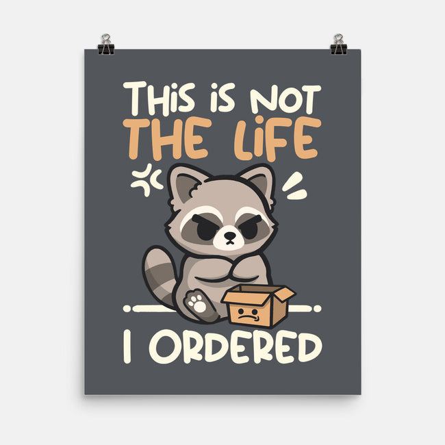 Not The Life I Ordered-None-Matte-Poster-NemiMakeit