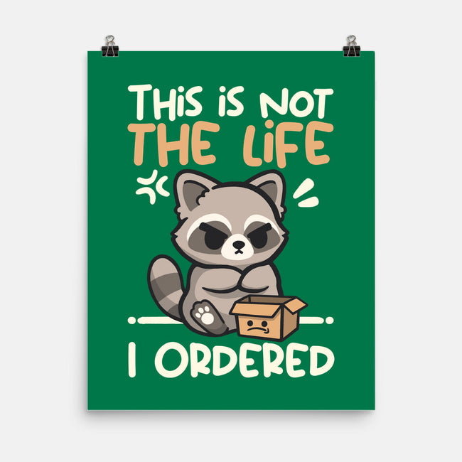Not The Life I Ordered-None-Matte-Poster-NemiMakeit