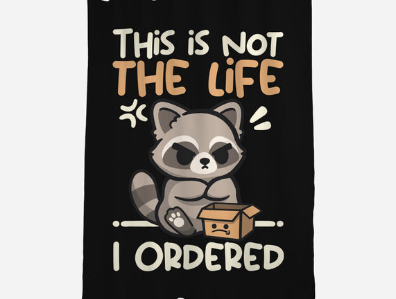 Not The Life I Ordered