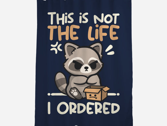 Not The Life I Ordered