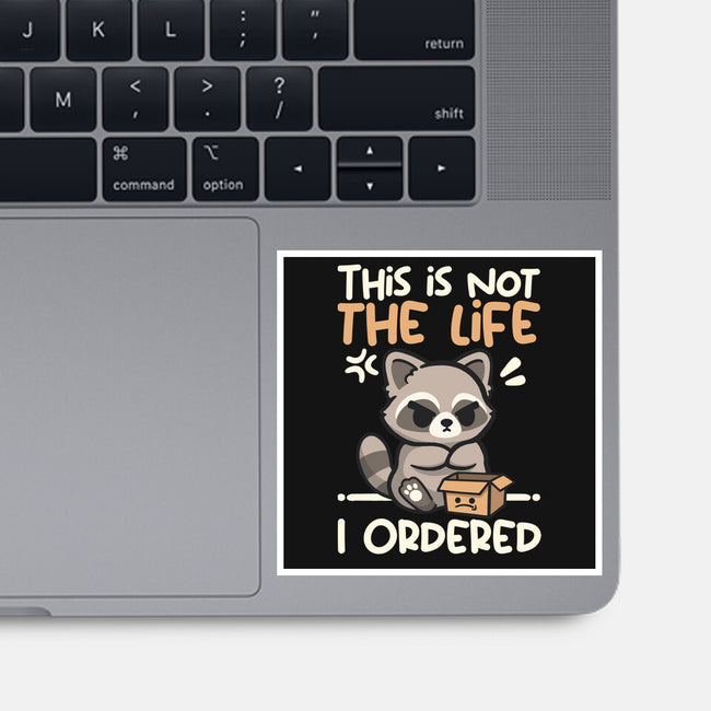 Not The Life I Ordered-None-Glossy-Sticker-NemiMakeit