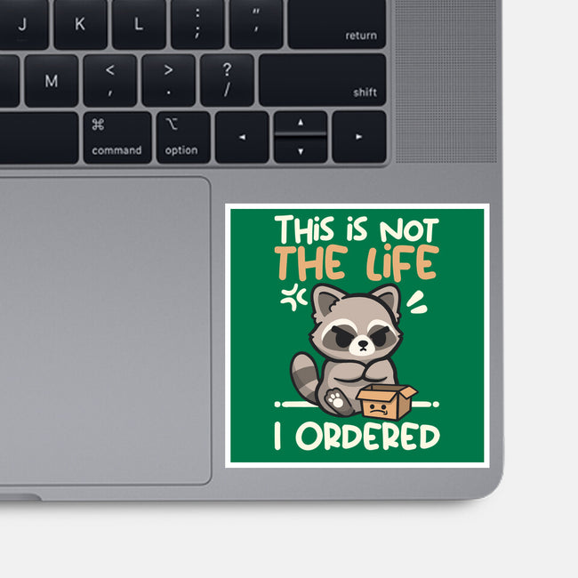 Not The Life I Ordered-None-Glossy-Sticker-NemiMakeit