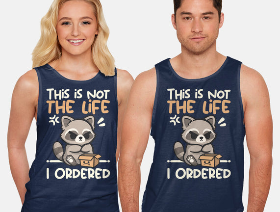 Not The Life I Ordered