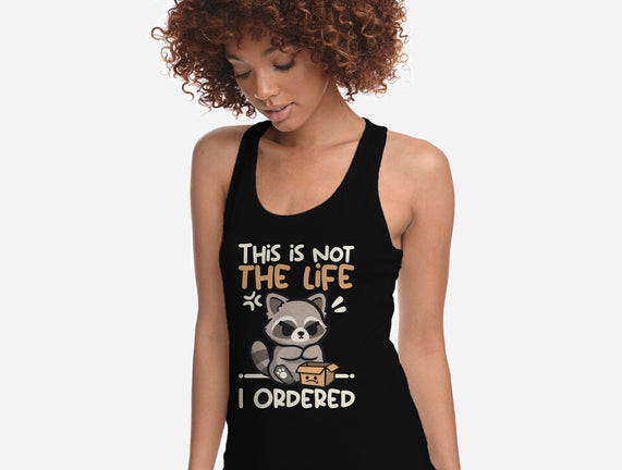 Not The Life I Ordered