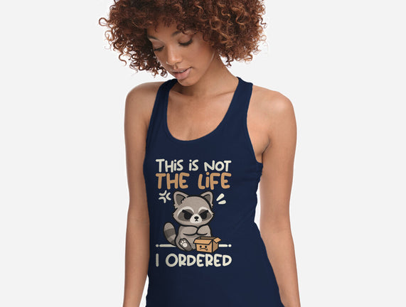 Not The Life I Ordered