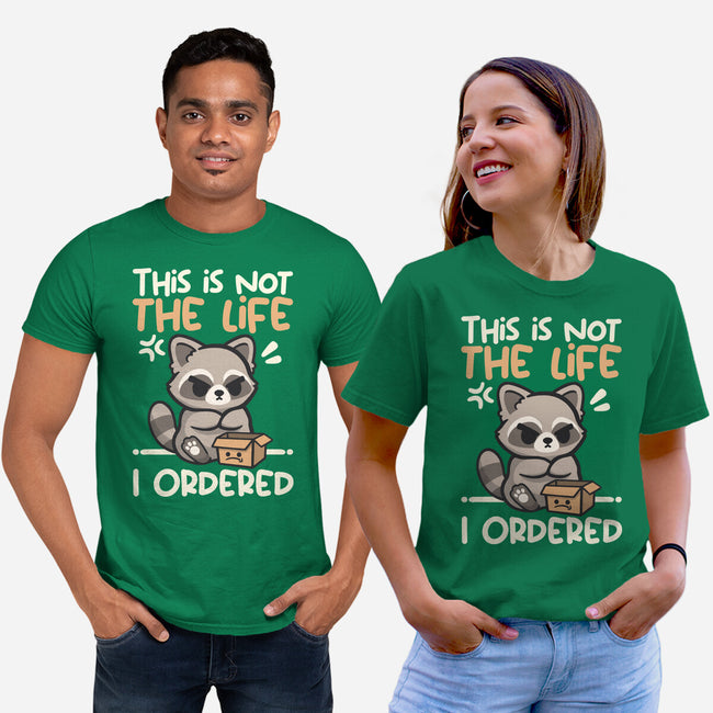 Not The Life I Ordered-Unisex-Basic-Tee-NemiMakeit