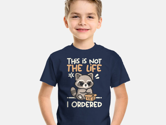 Not The Life I Ordered