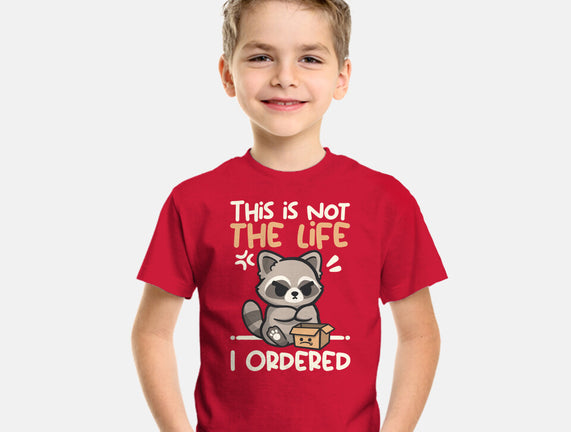 Not The Life I Ordered