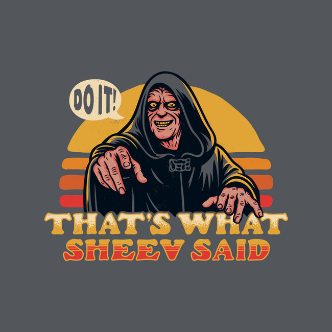 That's What Sheev Said-None-Drawstring-Bag-Wheels