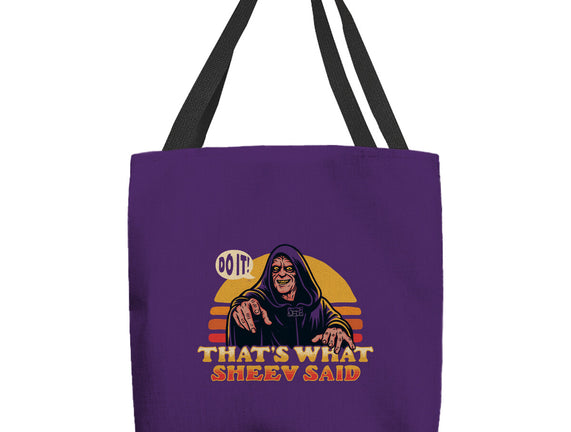 That's What Sheev Said