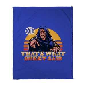 That's What Sheev Said