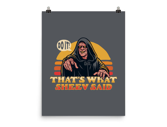 That's What Sheev Said