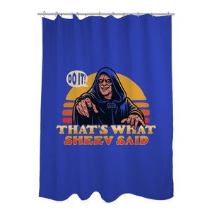 That's What Sheev Said