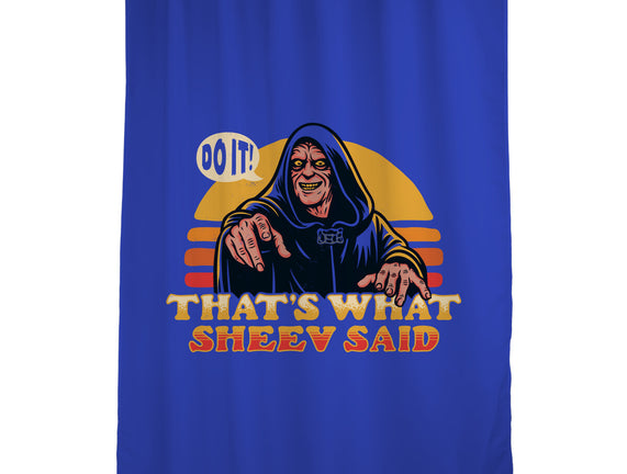 That's What Sheev Said